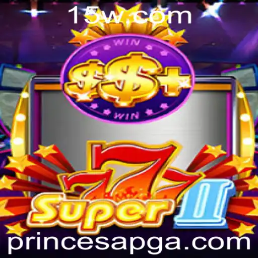 Explorando o Universo de Super777II: Uma Jornada com princesapg
