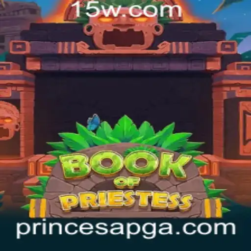 Explorando o Fascinante Mundo de BookOfPriestess: Aventuras e Estratégias